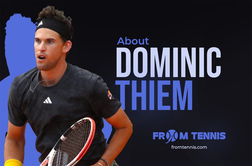  About Dominic Thiem