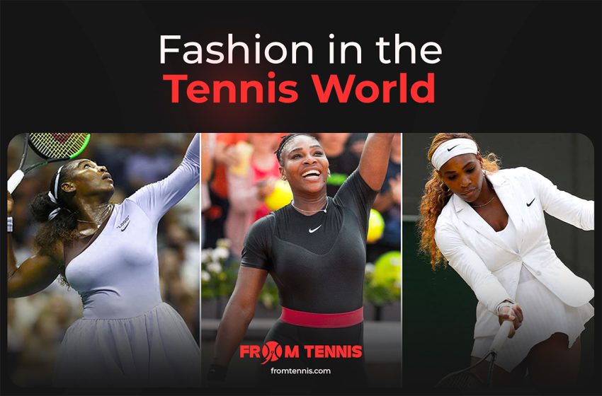  Fashion in the Tennis World: New Trends on the Courts