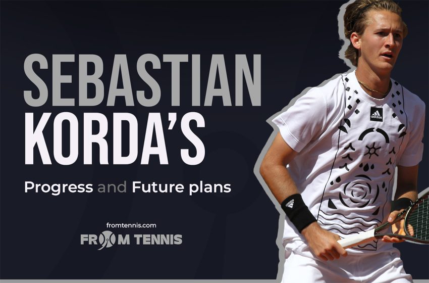  Sebastian Korda’s Progress and Future Plans