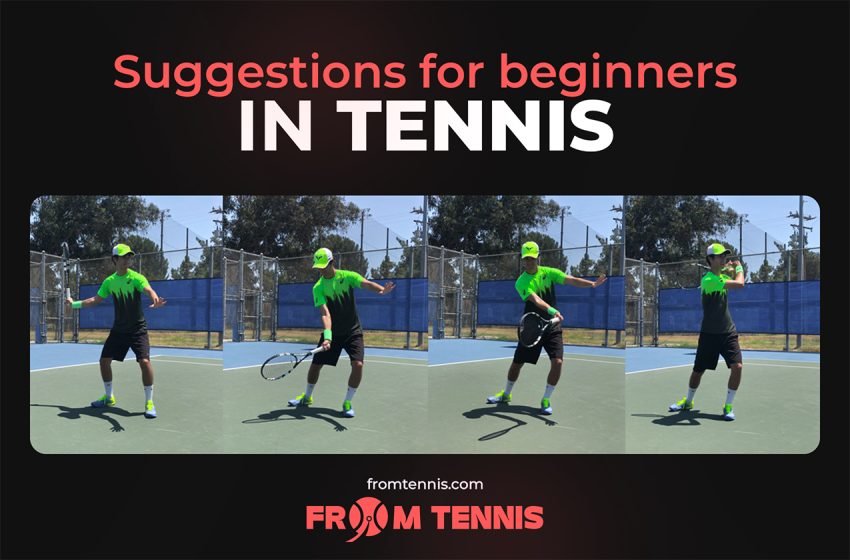 Suggestions for Beginners in Tennis