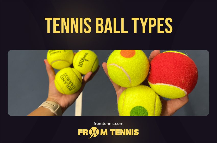  Tennis Ball Types