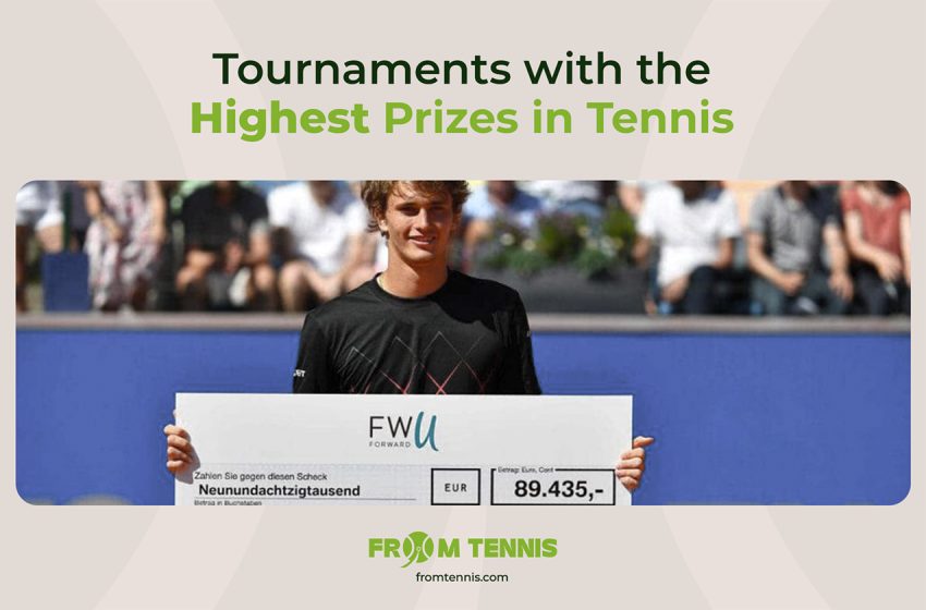 Tournaments with the Highest Prizes in Tennis