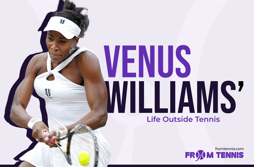 Venus Williams Life outside Tennis