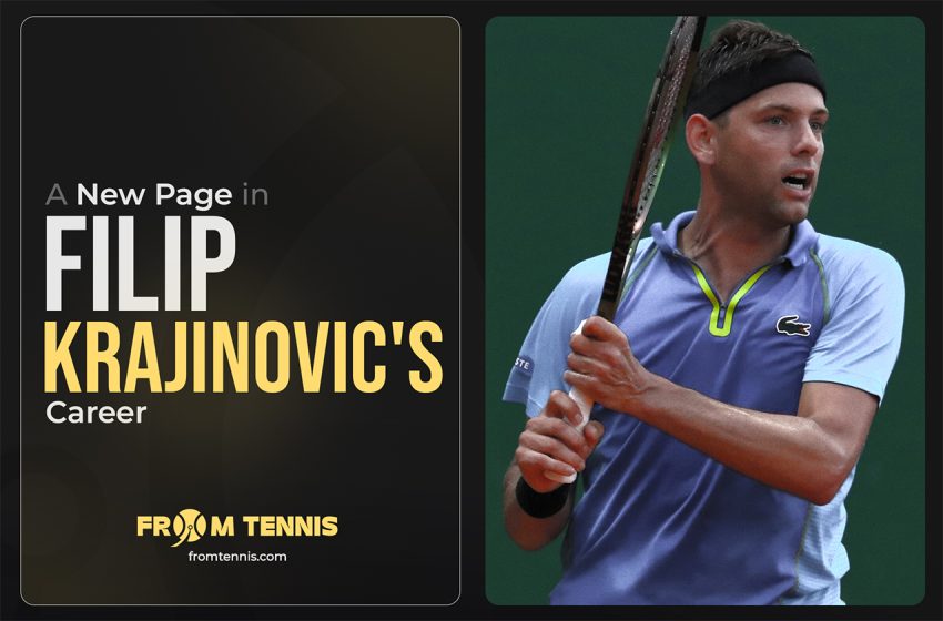  A New Page in Filip Krajinovic’s Career