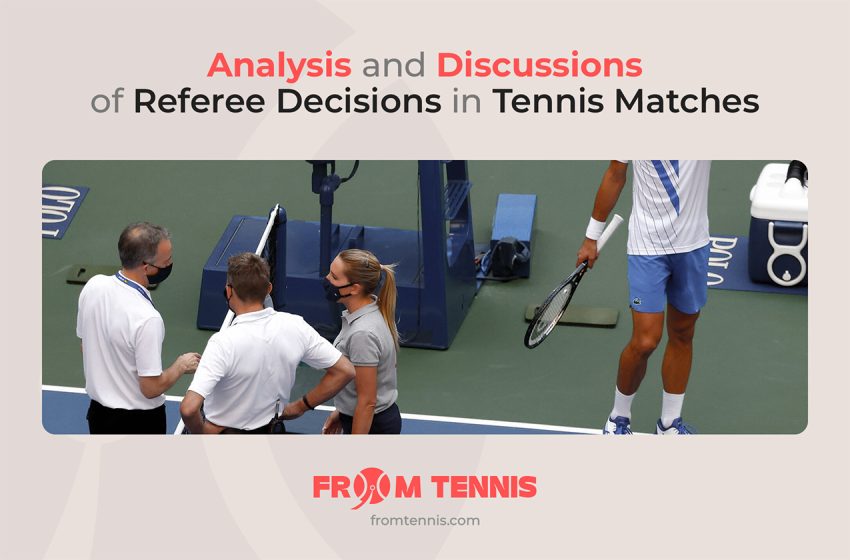  Analysis and Discussions of Referee Decisions in Tennis Matches