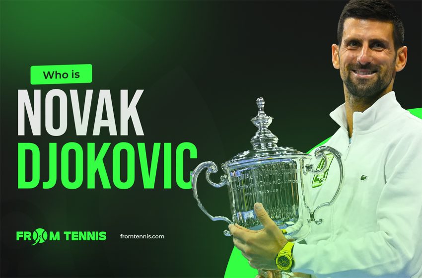  Who is Novak Djokovic?