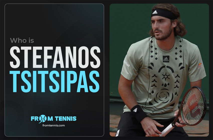 Who is Stefanos Tsitsipas